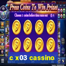 c x03 cassino